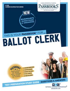 Ballot Clerk (C-1133): Passbooks Study Guide Volume 1133 de National Learning Corporation