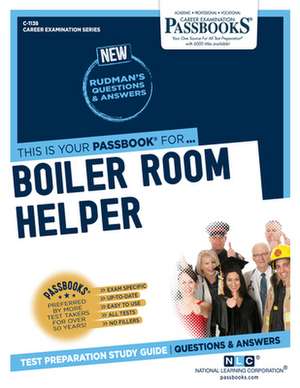 Boiler Room Helper (C-1138): Passbooks Study Guide Volume 1138 de National Learning Corporation