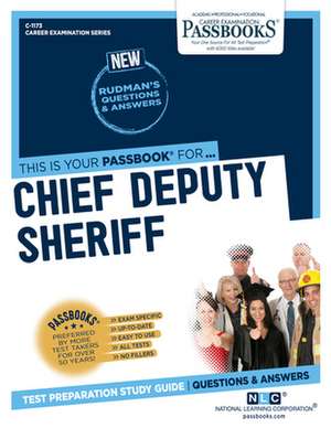 Chief Deputy Sheriff (C-1173): Passbooks Study Guide Volume 1173 de National Learning Corporation