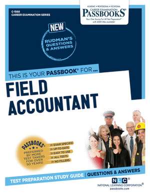 Field Accountant (C-1568): Passbooks Study Guide Volume 1568 de National Learning Corporation