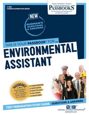 Environmental Assistant (C-1583): Passbooks Study Guide Volume 1583 de National Learning Corporation