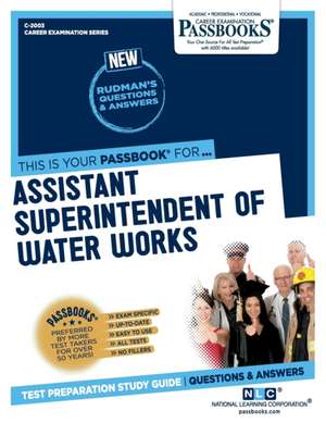 Assistant Superintendent of Water Works (C-2003) de National Learning Corporation