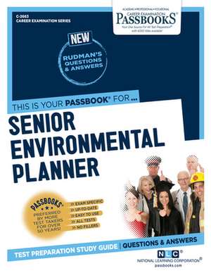 Senior Environmental Planner (C-2663): Passbooks Study Guide Volume 2663 de National Learning Corporation