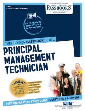 Principal Management Technician (C-2753): Passbooks Study Guide Volume 2753 de National Learning Corporation