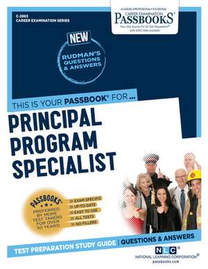 Principal Program Specialist (C-2863): Passbooks Study Guide Volume 2863 de National Learning Corporation