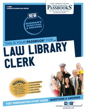 Law Library Clerk (C-2888): Passbooks Study Guide Volume 2888 de National Learning Corporation