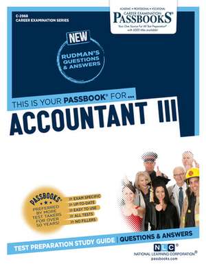 Accountant III (C-2968): Passbooks Study Guide Volume 2968 de National Learning Corporation