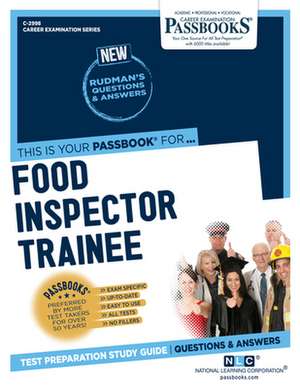 Food Inspector Trainee (C-2998): Passbooks Study Guide Volume 2998 de National Learning Corporation