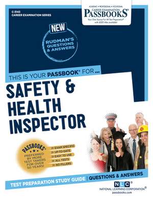 Safety & Health Inspector (C-3143): Passbooks Study Guide Volume 3143 de National Learning Corporation