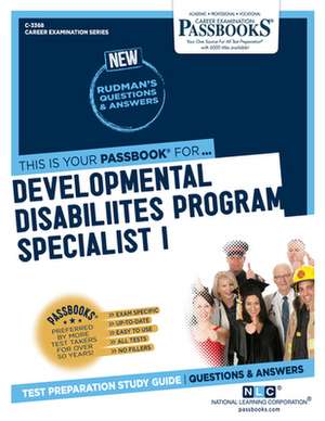 Developmental Disabilities Program Specialist I (C-3368): Passbooks Study Guide Volume 3368 de National Learning Corporation