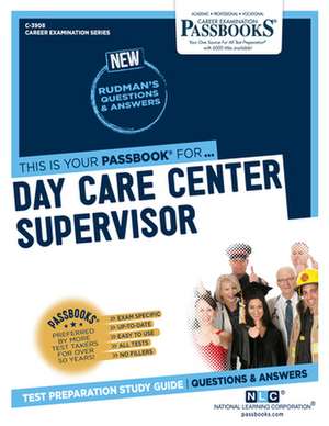 Day Care Center Supervisor (C-3908) de National Learning Corporation