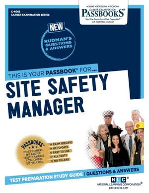 Site Safety Manager (C-4063): Passbooks Study Guide Volume 4063 de National Learning Corporation