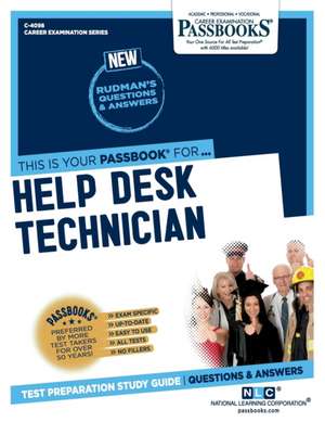 Help Desk Technician (C-4098): Passbooks Study Guide Volume 4098 de National Learning Corporation