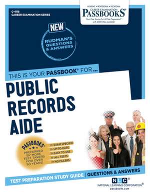 Public Records Aide (C-4118): Passbooks Study Guide Volume 4118 de National Learning Corporation