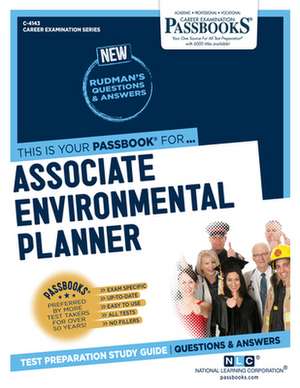 Associate Environmental Planner (C-4143): Passbooks Study Guide Volume 4143 de National Learning Corporation