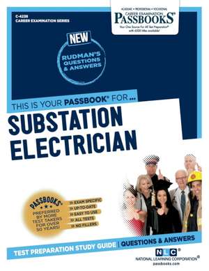 Substation Electrician (C-4238): Passbooks Study Guide Volume 4238 de National Learning Corporation