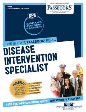 Disease Intervention Specialist (C-4408): Passbooks Study Guide Volume 4408 de National Learning Corporation