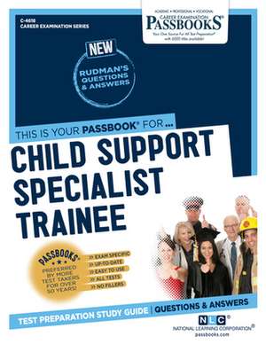 Child Support Specialist Trainee (C-4618) de National Learning Corporation