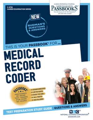 Medical Record Coder (C-4728): Passbooks Study Guide Volume 4728 de National Learning Corporation