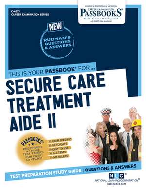 Secure Care Treatment Aide II (C-4853) de National Learning Corporation