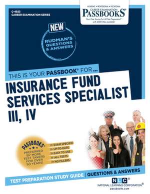 Insurance Fund Services Specialist III, IV (C-4923) de National Learning Corporation