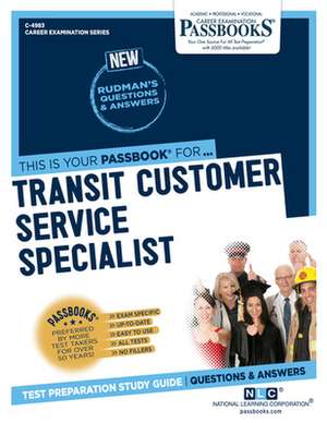 Transit Customer Service Specialist (C-4983): Passbooks Study Guide Volume 4983 de National Learning Corporation