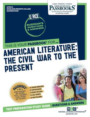 American Literature: The Civil War to the Present (Rce-3): Passbooks Study Guide Volume 3 de National Learning Corporation