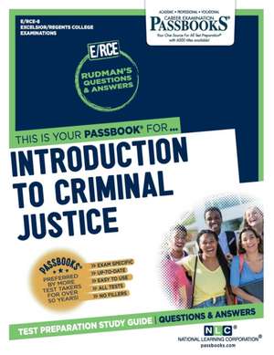 Introduction to Criminal Justice (Rce-8): Passbooks Study Guide Volume 8 de National Learning Corporation