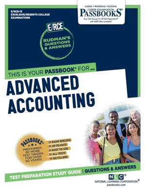 Advanced Accounting (Rce-13): Passbooks Study Guide Volume 13 de National Learning Corporation