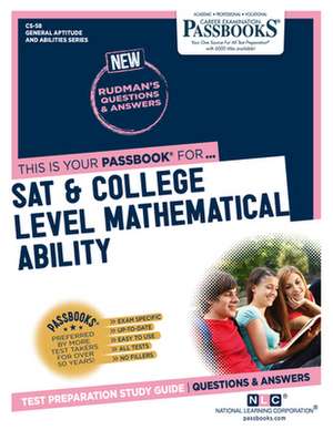 SAT & College Level Mathematical Ability (Cs-58): Passbooks Study Guide Volume 58 de National Learning Corporation