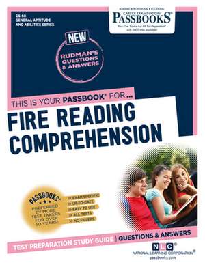 Fire Reading Comprehension (Cs-68): Passbooks Study Guide Volume 68 de National Learning Corporation