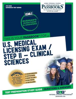 U.S. Medical Licensing Examination (Usmle) Step II - Clinical Sciences (Ats-104b): Passbooks Study Guide de National Learning Corporation