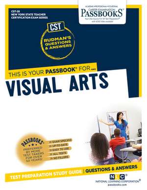 Visual Arts (Cst-28): Passbooks Study Guide Volume 28 de National Learning Corporation