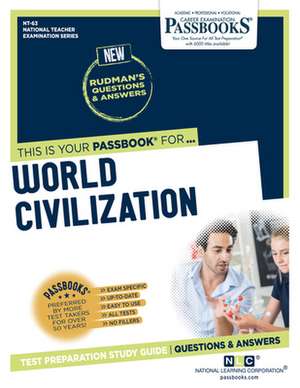 World Civilization (Nt-63): Passbooks Study Guide Volume 63 de National Learning Corporation