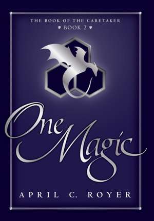 One Magic de April C Royer