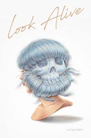 Look Alive de Luiza Flynn-Goodlett