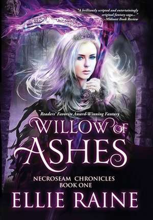 Willow of Ashes de Ellie Raine