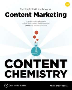 Content Chemistry, 6th Edition: de Andy Crestodina