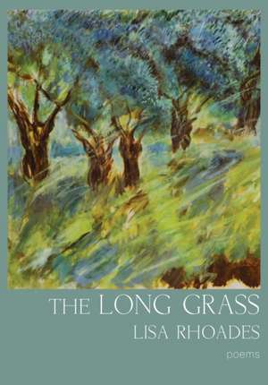 THE LONG GRASS de Lisa Rhoades