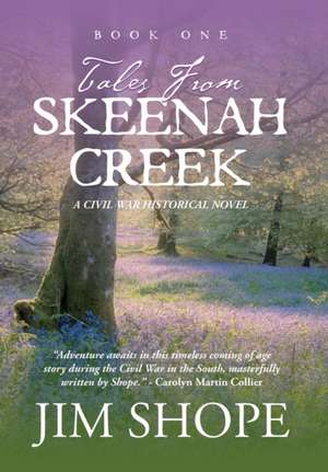 Tales From Skeenah Creek de Jim Shope