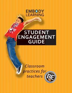 Embody Learning Student Engagement Guide de Donn Poll
