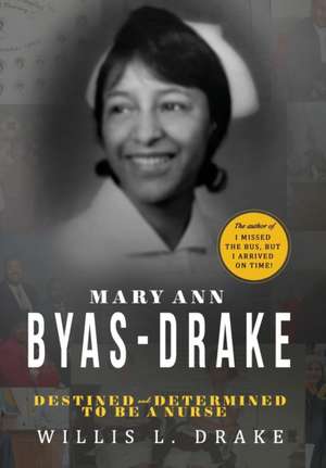 Mary Ann Byas-Drake de Willis L Drake