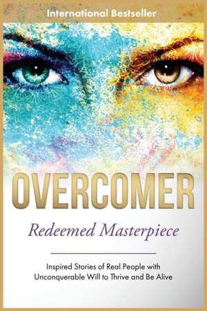 Overcomer: Redeemed Masterpiece de Elite Foundation