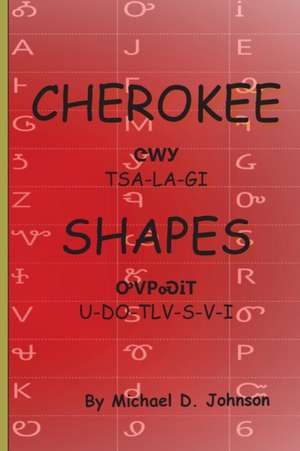 Cherokee Shapes de Michael D. Johnson