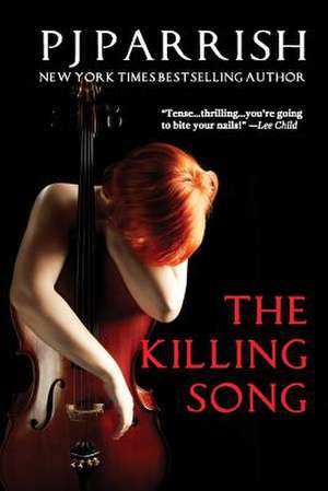 The Killing Song de Pj Parrish