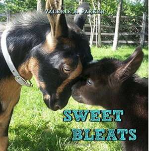 Sweet Bleats de Valerie A Parker