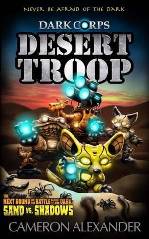 Desert Troop de Cameron Alexander