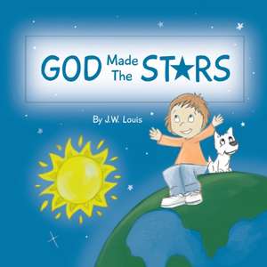 God Made The Stars de J. W. Louis