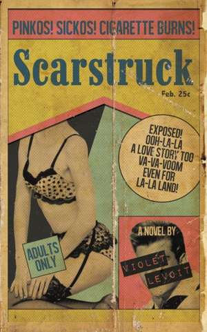 Scarstruck de Violet Levoit