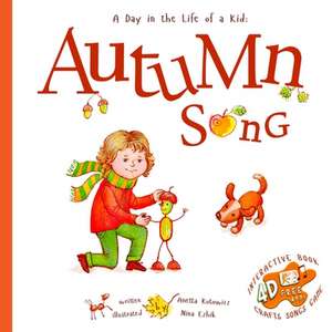 Autumn Song: A Day In The Life Of A Kid de Anetta Kotowicz